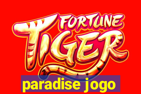 paradise jogo